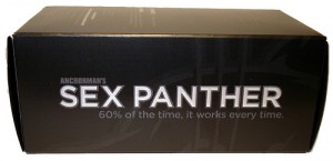 Sex Panther: 60% of the time, it works every time.