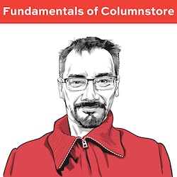 Fundamentals of Columnstore Indexes