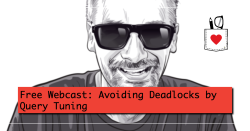 Free Webcast: Avoiding Deadlocks by Query Tuning