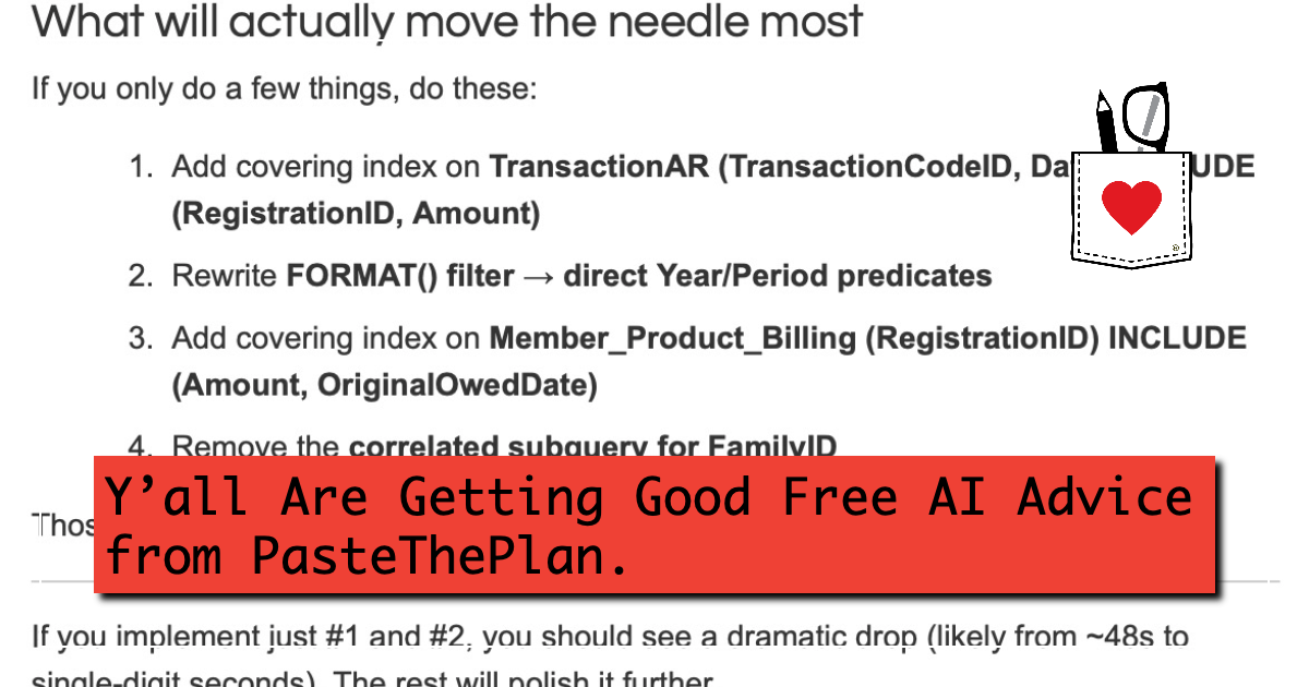 Y'all Are Getting Good Free AI Advice from PasteThePlan. - Brent Ozar ...